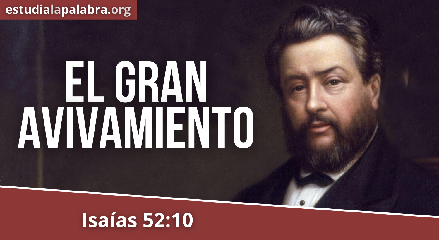 SERMÓN#185 – El gran avivamiento – Charles Haddon Spurgeon