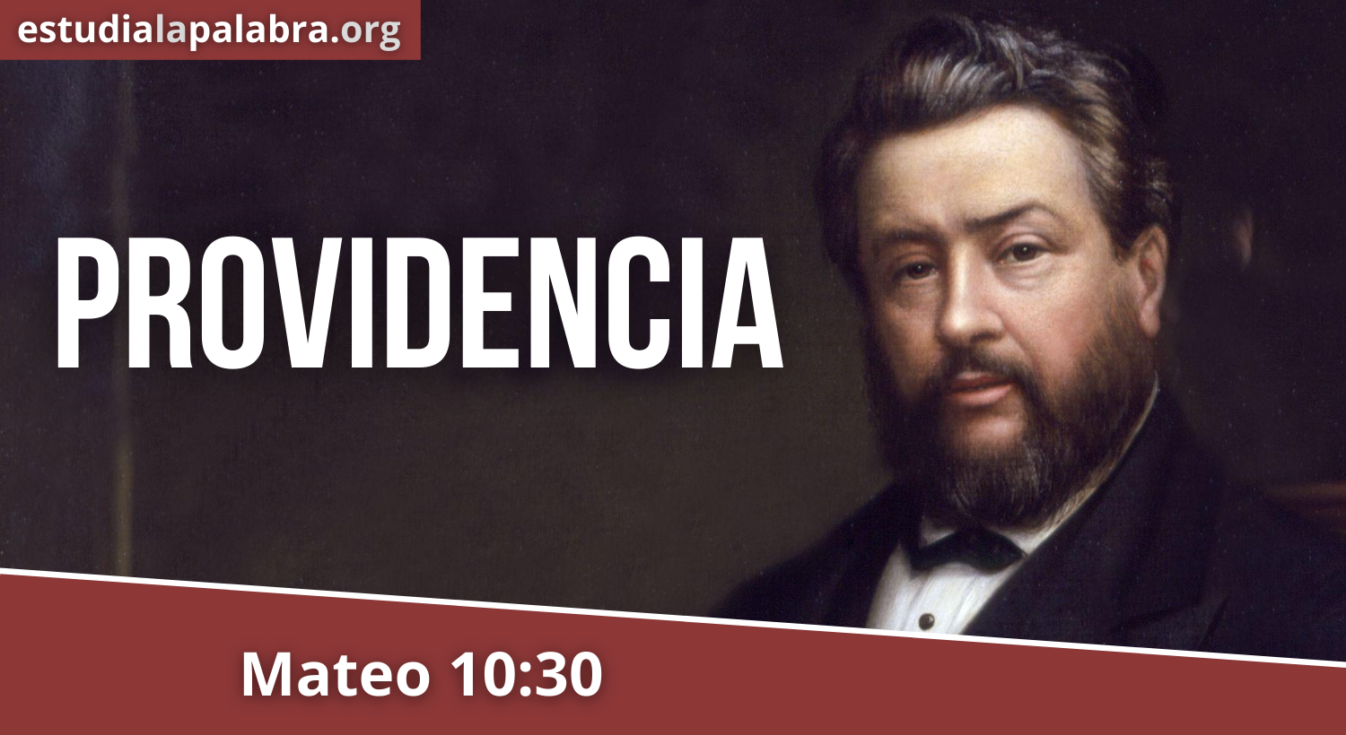 SERMÓN#187 – Providencia – Charles Haddon Spurgeon