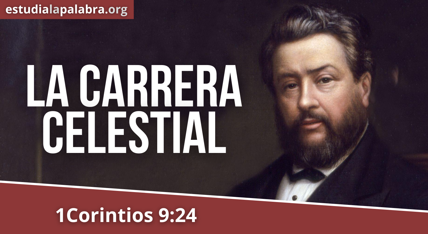 SERMÓN#198 – La carrera celestial – Charles Haddon Spurgeon