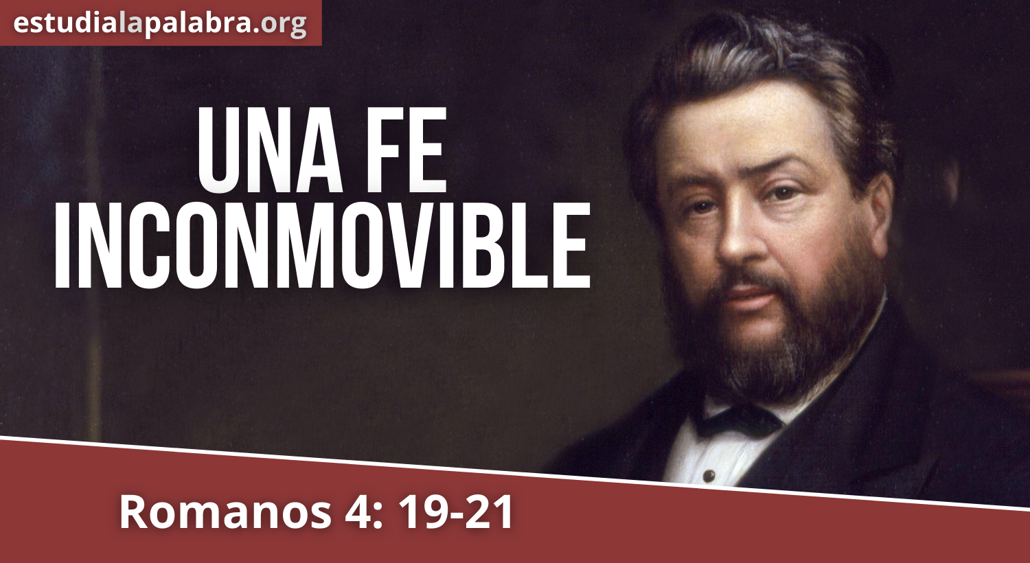 SERMON#733 – Una Fe Inconmovible – Charles Haddon Spurgeon